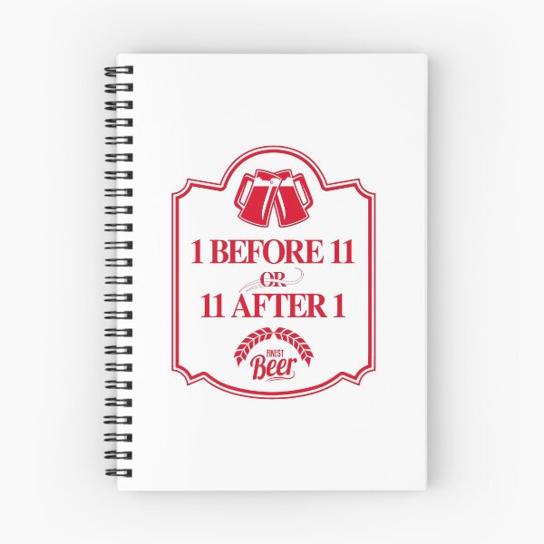 Item preview, 1 Before 11 or 11 After 1 Finest Beer Gift designed and sold by KeepMoving.