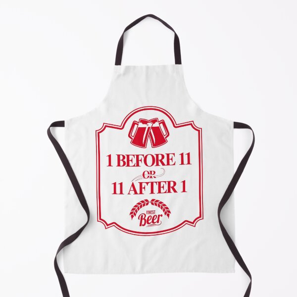 Item preview, 1 Before 11 or 11 After 1 Finest Beer Gift designed and sold by KeepMoving.
