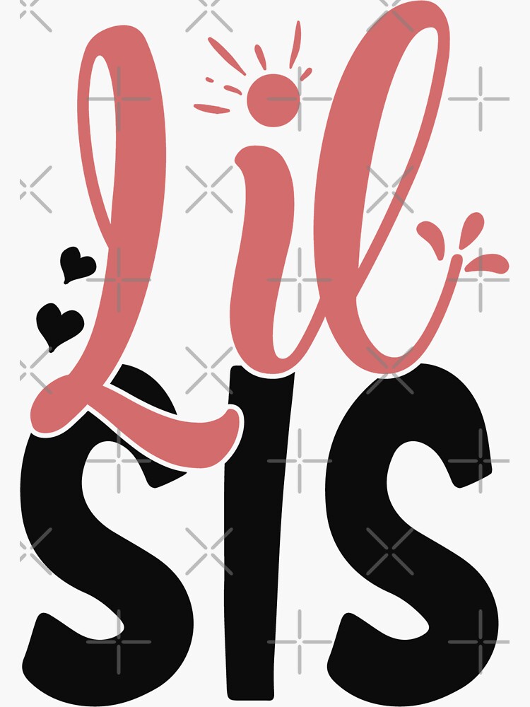 Lil Sis Best Friends Forever Sticker For Sale By Diogoconcepts