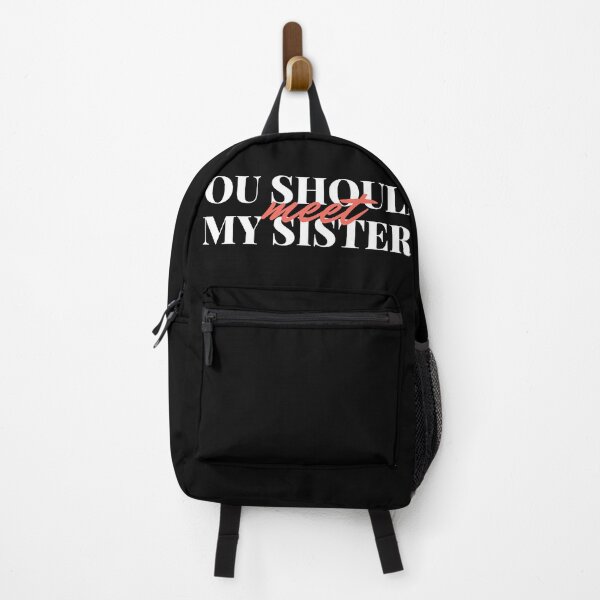 Item preview, You Should Meet My Sister, Sister's Day Black designed and sold by aivincible.