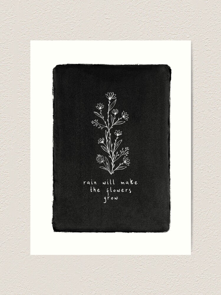 "Les Miserables quote "rain will make the flowers grow"" Art Print for