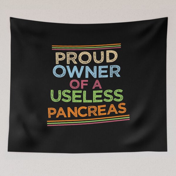 Item preview, Proud Owner Of A Useless Pancreas designed and sold by shirti.