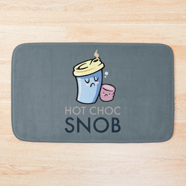 Item preview, Hot Choc Snob designed and sold by Popfizn.