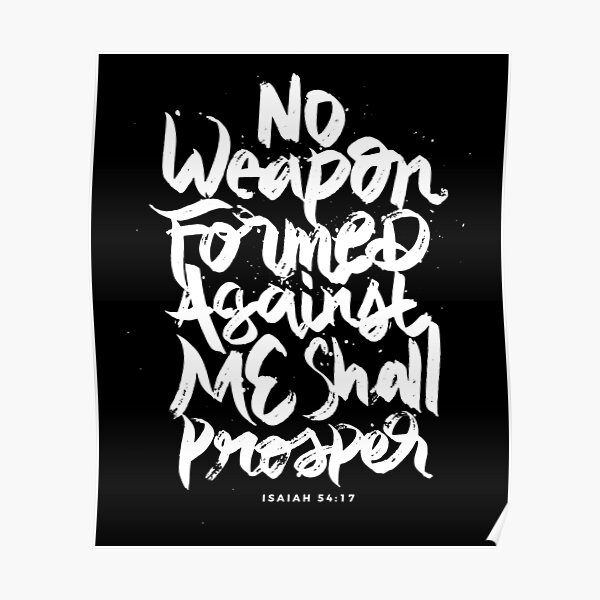 "No Weapon Formed Against Me Shall Prosper - Christian ...