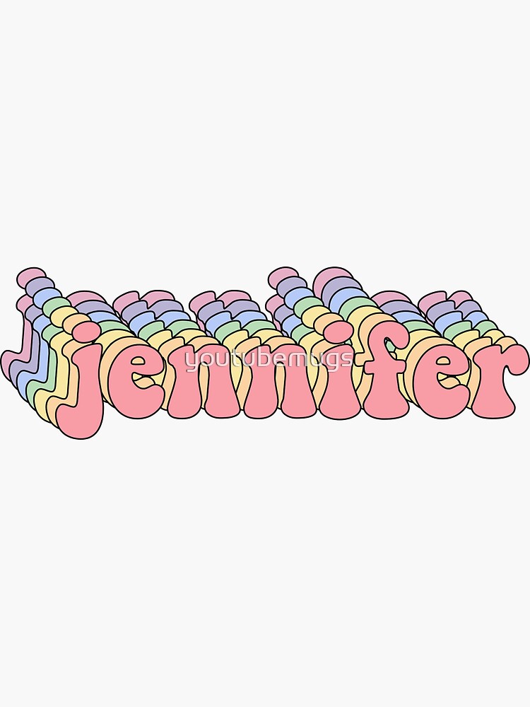 "jennifer name sticker" Sticker for Sale by youtubemugs Redbubble