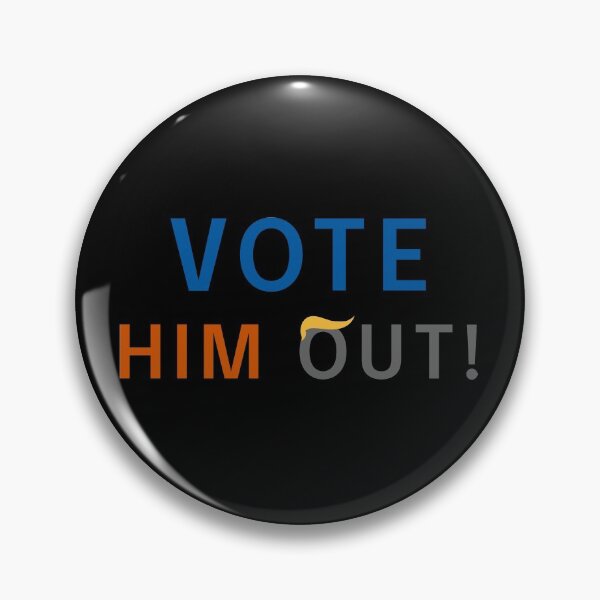 Item preview, Vote Him Out! designed and sold by Albatrozz.
