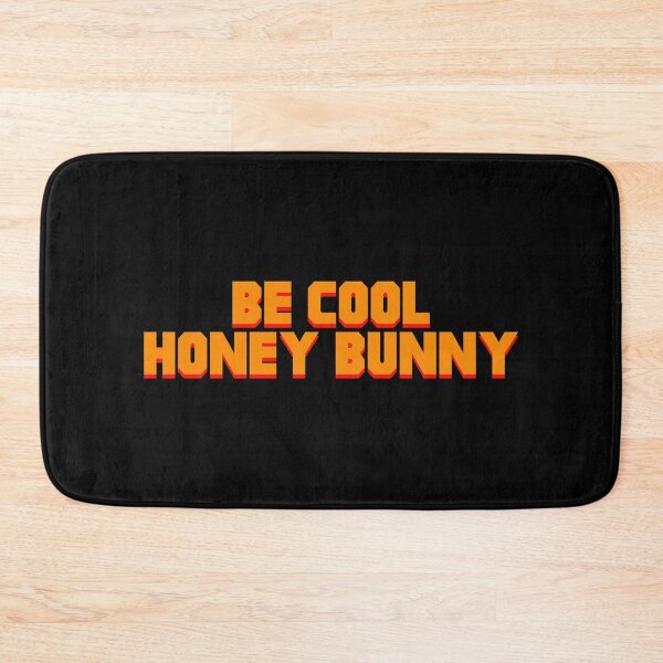 Item preview, Be Cool Honey Bunny designed and sold by DesignMonster.