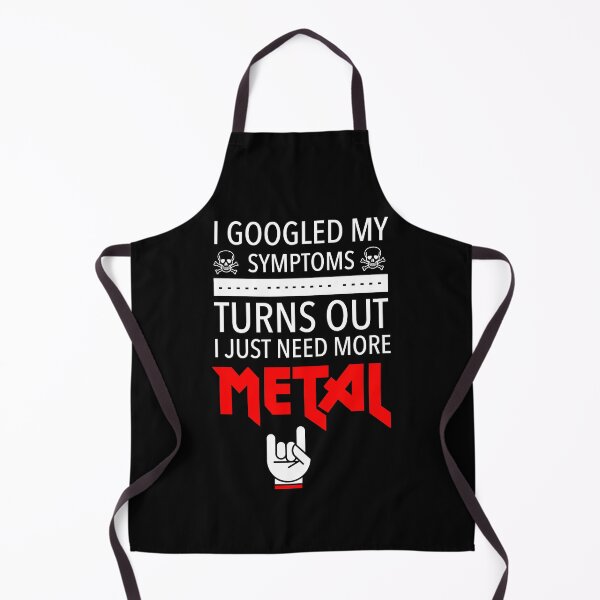 Item preview, I Googled My Symptoms Just Need More Metal designed and sold by JukeLox.