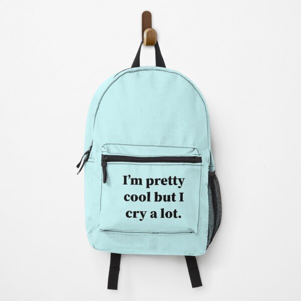 Item preview, Im Pretty Cool But I Cry A Lot,girly gift designed and sold by Souna's Store.