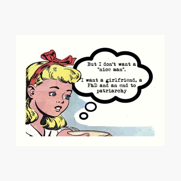 I don't want a "nice man" (feminism) Art Print