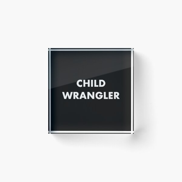 Item preview, CHILD WRANGLER! Movie Film Crew wear! designed and sold by KateHolderness.