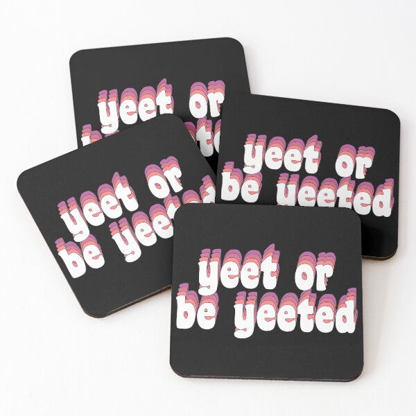 Item preview, yeet or be yeeted designed and sold by TikTokTalk.