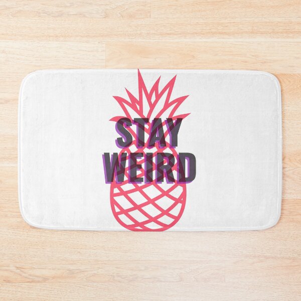 Item preview, Stay Weird Pineapple designed and sold by stephenop92.