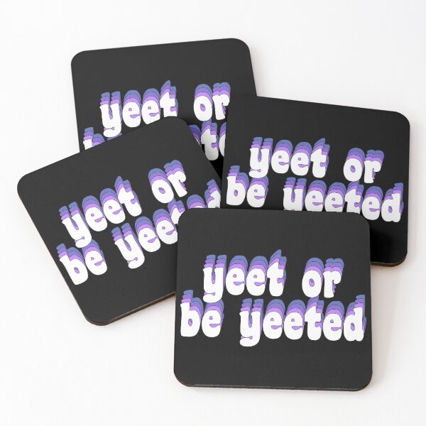 Item preview, yeet or be yeeted designed and sold by TikTokTalk.