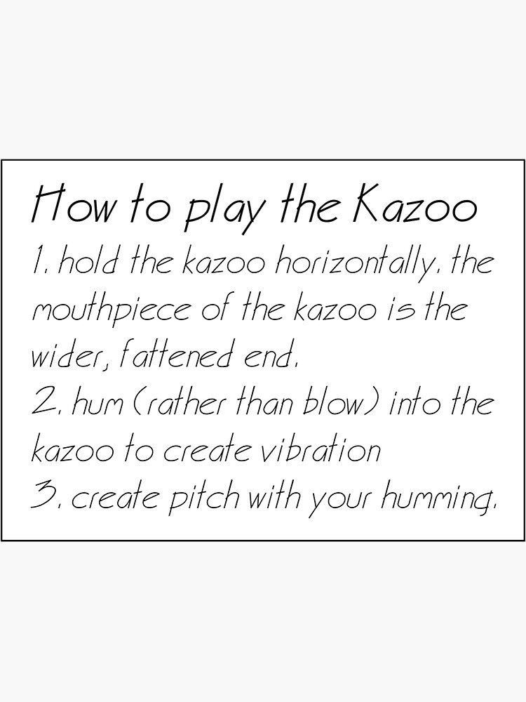 "how to play the kazoo" Sticker for Sale by camiwilliams Redbubble