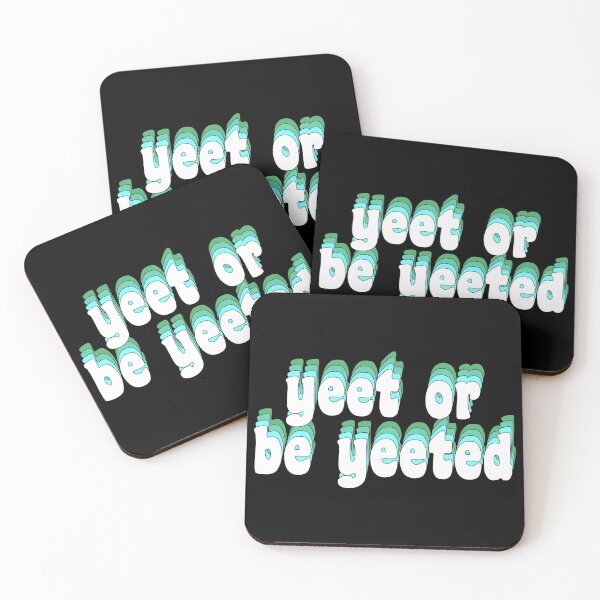 Item preview, yeet or be yeeted designed and sold by TikTokTalk.