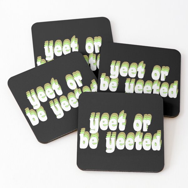 Item preview, yeet or be yeeted designed and sold by TikTokTalk.