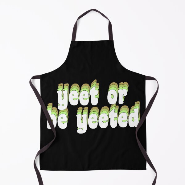 Item preview, yeet or be yeeted designed and sold by TikTokTalk.