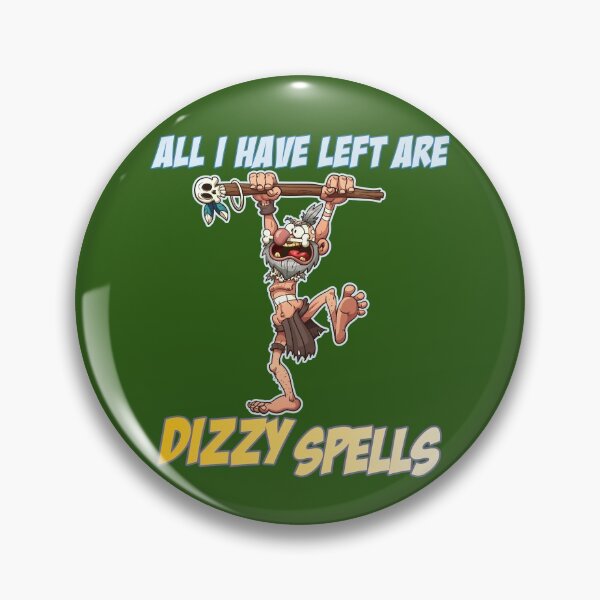 Item preview, All I Have Left Are Dizzy Spells designed and sold by HappySchnapper.