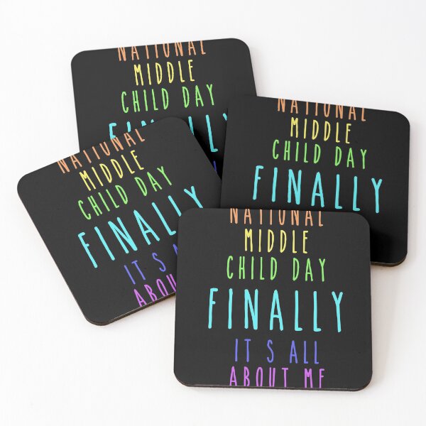Item preview, National Middle Child Day Finally It's All About Me designed and sold by Smart Side.
