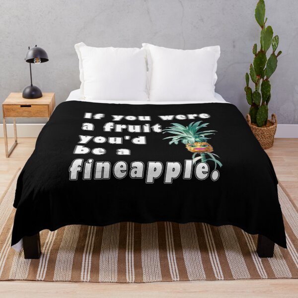 Item preview, If You Were A Fruit You'd Be A Fineapple designed and sold by iamhewho.