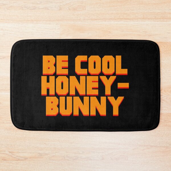 Item preview, Be Cool Honey Bunny designed and sold by DesignMonster.