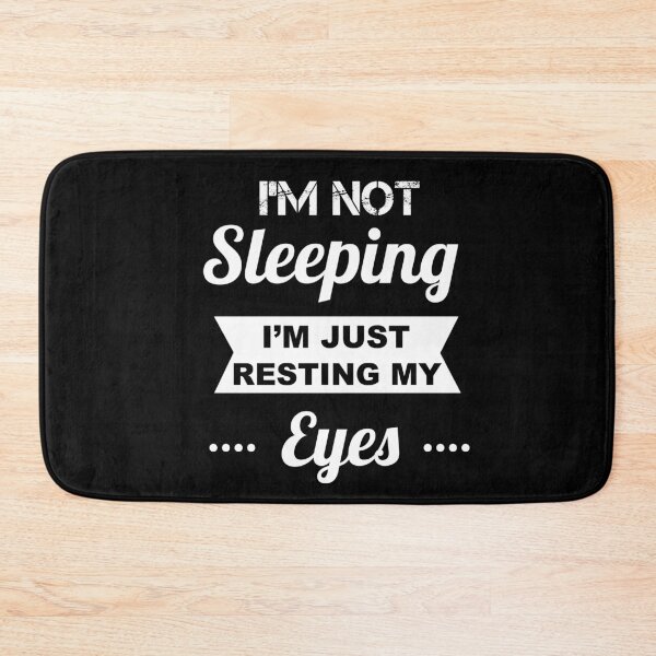 Item preview, I'm Not Sleeping I'm Just Resting My Eyes designed and sold by JukeLox.