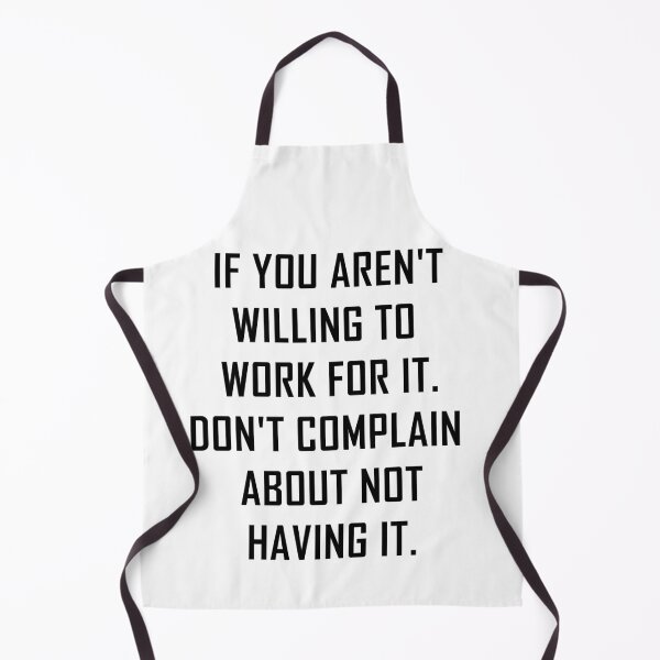 Item preview, Motivational Quotes for Work | Motivation Quote 2020 | If you aren't willing to work for it. Don't complain about not having it. designed and sold by rajputdhavals.