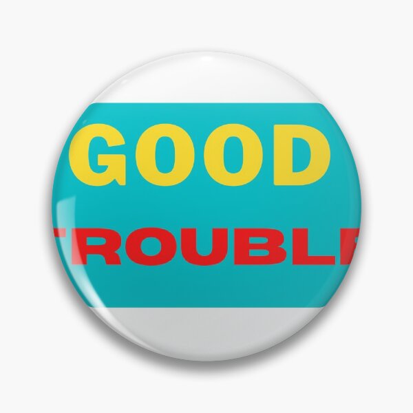 Item preview, Good Trouble designed and sold by The Full Cart.