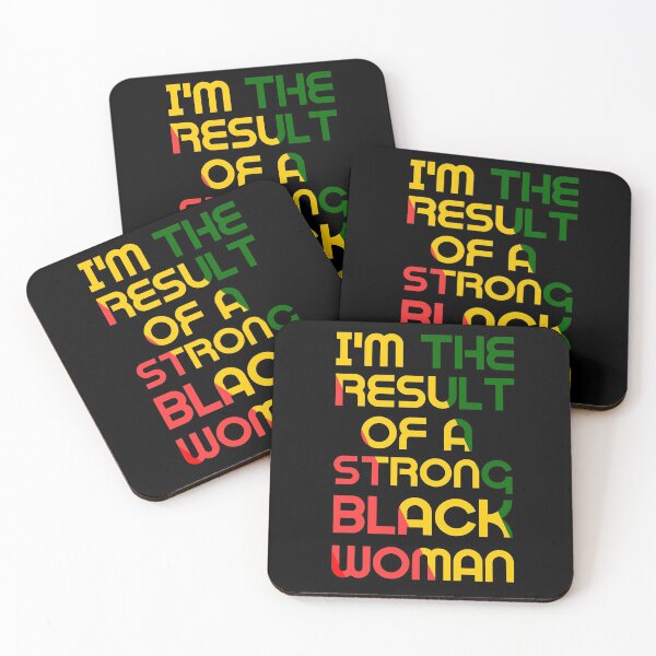 Item preview, I'm The Result of a Strong Black Woman Blacknificent designed and sold by JukeLox.