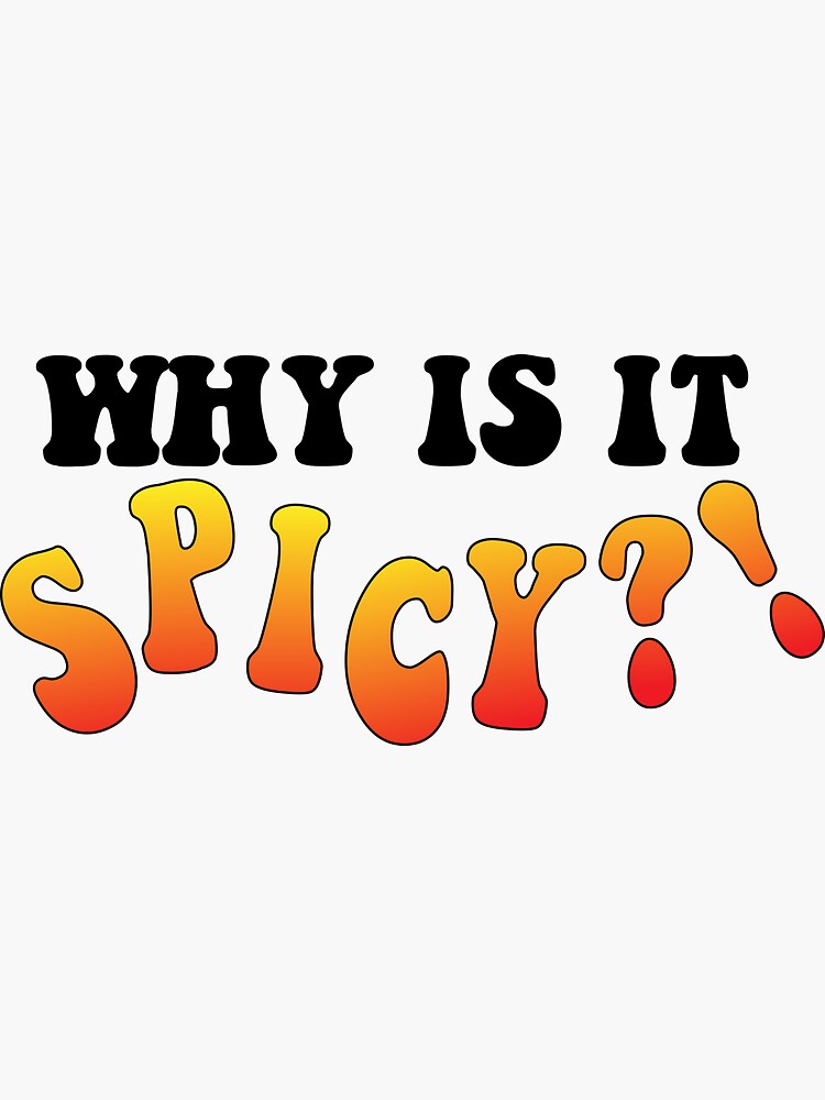""Why is it spicy" Tiktok" Sticker for Sale by Redbubble