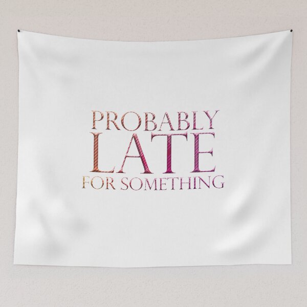 Item preview, Probably Late For Something designed and sold by Skama87.
