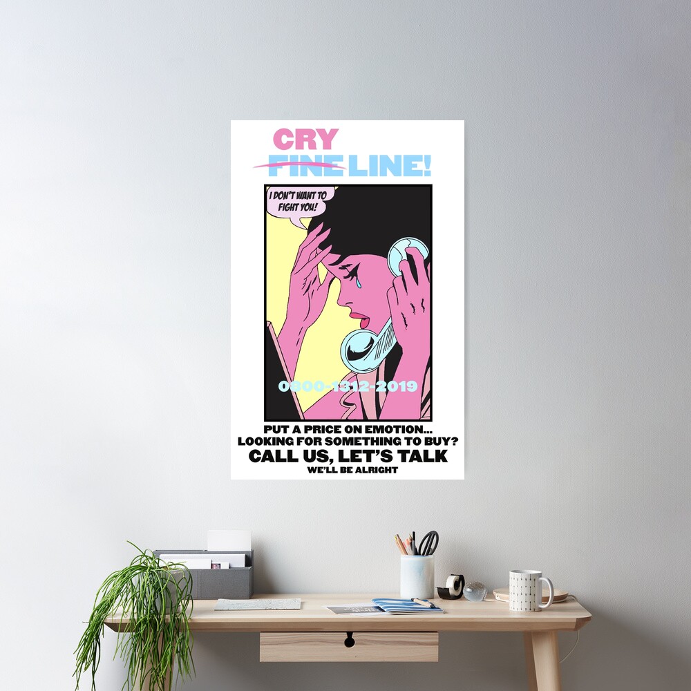 CRY LINE PRINT Poster