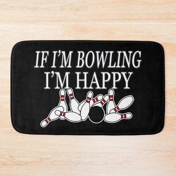 Item preview, Funny Bowler Sport If I'm Bowling Im Happy designed and sold by tlcgraphix.
