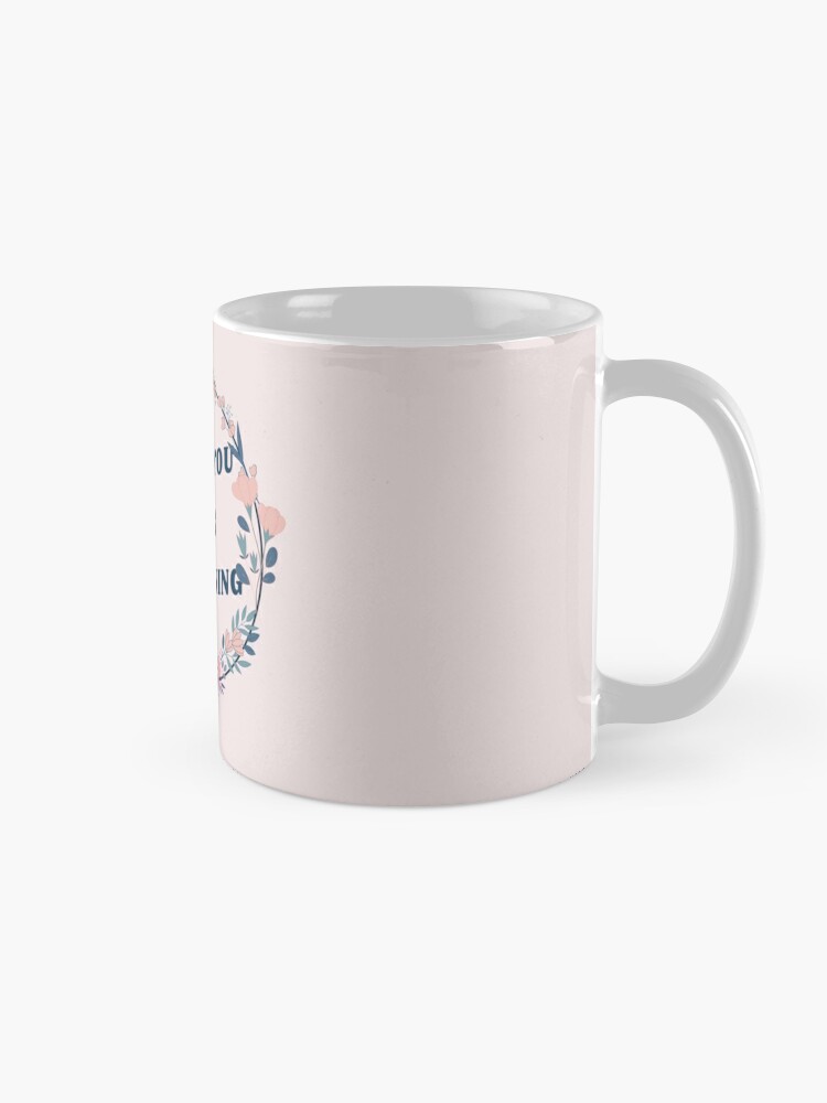 Explore Ask Listen Reflect Align Coffee Mug Cute Coffee Mugs for