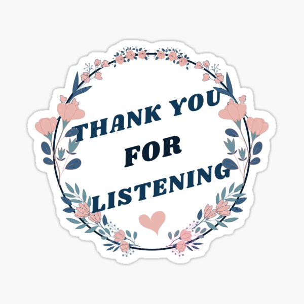 "Thank you for listening. Perfect gift" Sticker for Sale by Swedgirl