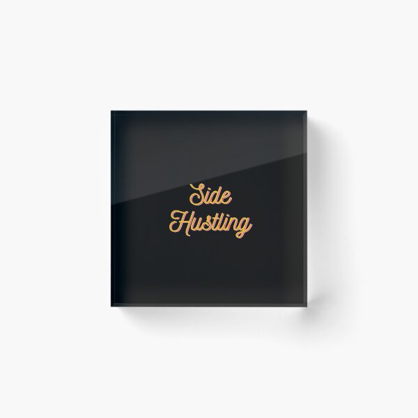 Item preview, Side Hustling designed and sold by SilverSquirrels.
