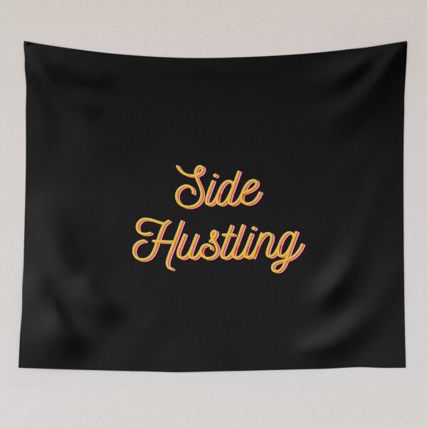 Item preview, Side Hustling designed and sold by SilverSquirrels.
