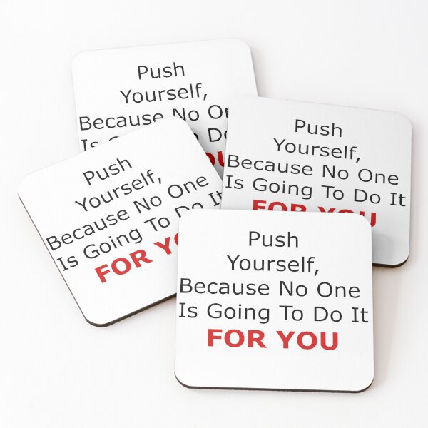 Item preview, Push Yourself Because on one is going to do it FOR YOU | Motivational Quote for work designed and sold by rajputdhavals.