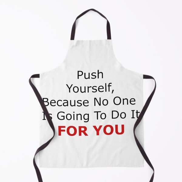 Item preview, Push Yourself Because on one is going to do it FOR YOU | Motivational Quote for work designed and sold by rajputdhavals.