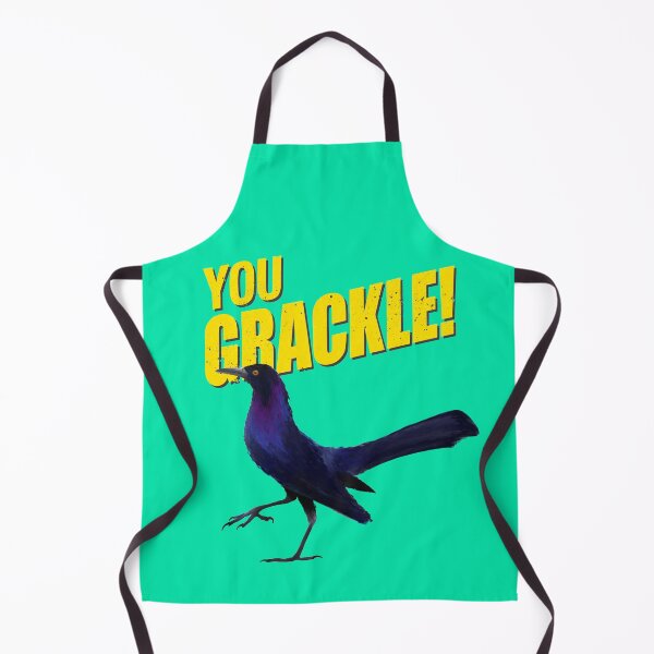 Item preview, You Grackle! designed and sold by Tom Snow.