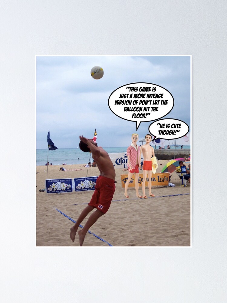 Beach Volleyball Hilarious Gay Art Design Poster By Loveplasticpam Redbubble