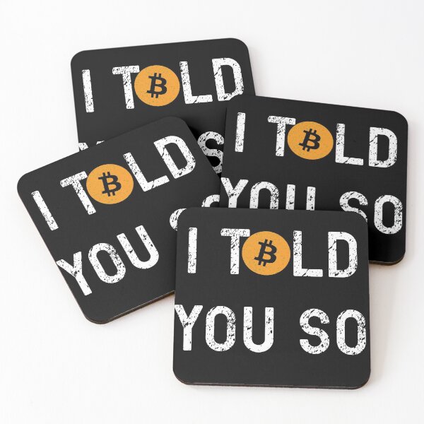 Item preview, Bitcoin I Told You So designed and sold by NinjaStries.