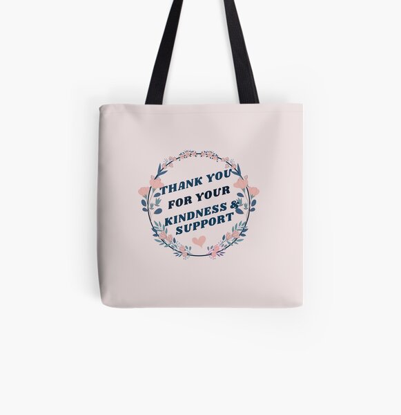 Thank You For Your Kindness And Support Perfect Gift Tote Bag By Swedgirl Redbubble