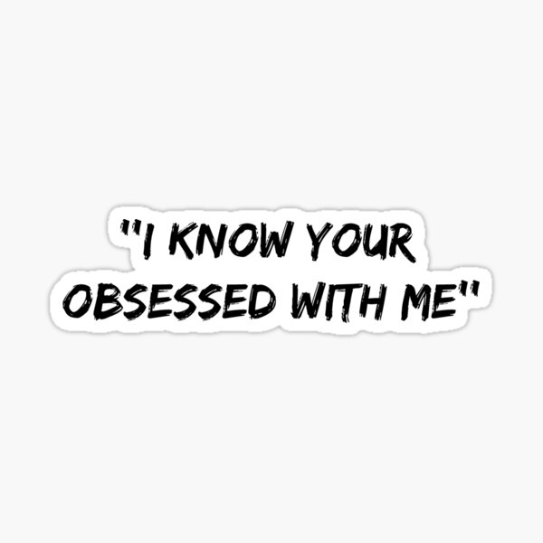 Obsessed With Me Gifts Merchandise Redbubble