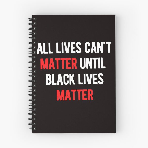 Item preview, All Lives Can't Matter, Until Black Lives Matter designed and sold by nicole6830.