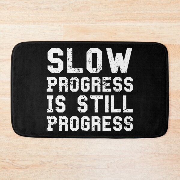 Item preview, Slow progress is still progress Motivation designed and sold by YaliliArt.