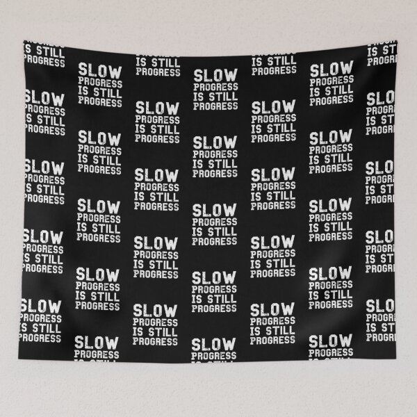 Item preview, Slow progress is still progress Motivation designed and sold by YaliliArt.
