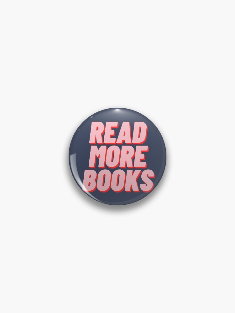 Thumbnail 1 of 3, Pin, READ MORE BOOKS designed and sold by polishalpaca.