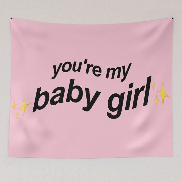 Item preview, you're my baby girl designed and sold by reaganreese.
